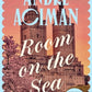 Room on the Sea : 'Master of the Modern Love Story.’ Sunday Times-9780571385140