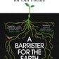 A Barrister for the Earth : 'Law could be our planet's greatest hope' - Isabella Tree-9780571386376
