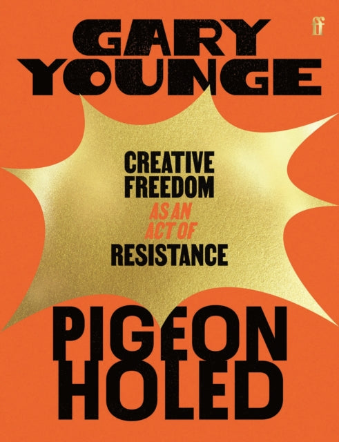 Pigeonholed : Creative Freedom as an Act of Resistance-9780571396610