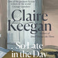 So Late in the Day : The Sunday Times bestseller-9780571398041