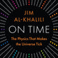 On Time : The Physics That Makes the Universe Tick-9780691267036