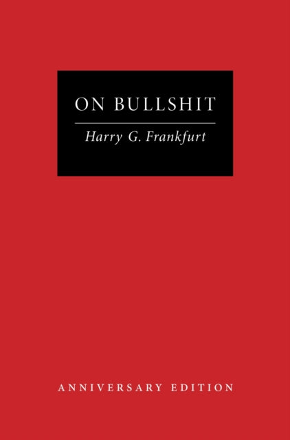 On Bullshit : Anniversary Edition-9780691276786
