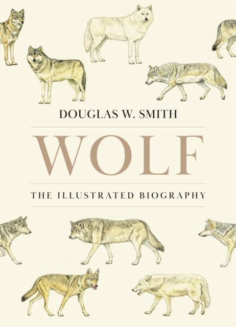 Wolf : The Illustrated Biography-9780691281674