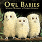 Owl Babies : Over two million copies sold - a heartwarming bedtime picture book story that comforts and reassures - also the perfect gift for toddlers and new parents-9780744531671