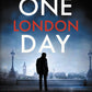 One London Day : The riveting thriller with a whiplash-inducing mix of espionage and twists-9780749033453
