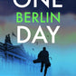 One Berlin Day : The gripping, action-packed thriller-9780749033507