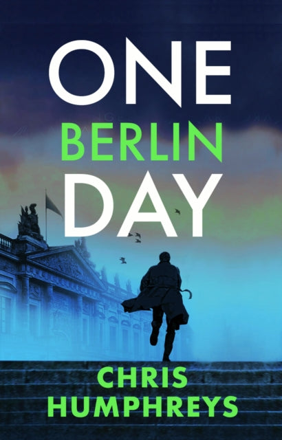 One Berlin Day : The gripping, action-packed thriller-9780749033507