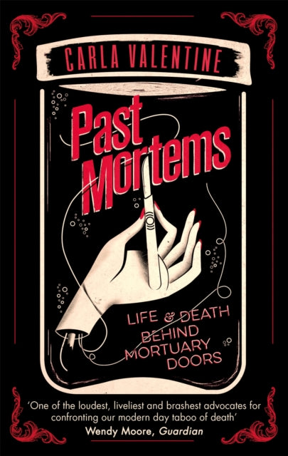 Past Mortems : Life and death behind mortuary doors-9780751565348