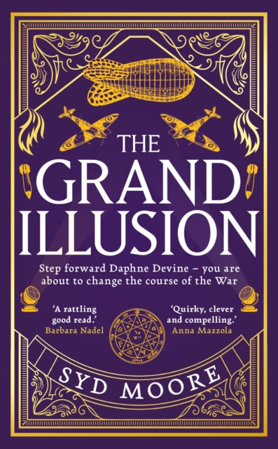 The Grand Illusion : Enter a world of magic, mystery, war and illusion from the bestselling author Syd Moore-9780861546978