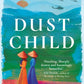 Dust Child : The International Bestseller-9780861547135