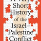 A Very Short History of the Israel–Palestine Conflict-9780861549719