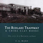 The Redlake Tramway and China Clay Works-9780906294567