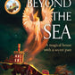 Somewhere Beyond the Sea : The No. 1 New York Times bestseller and heart-warming sequel to The House in the Cerulean Sea **Special Limited Edition First Printing**-9781035009398