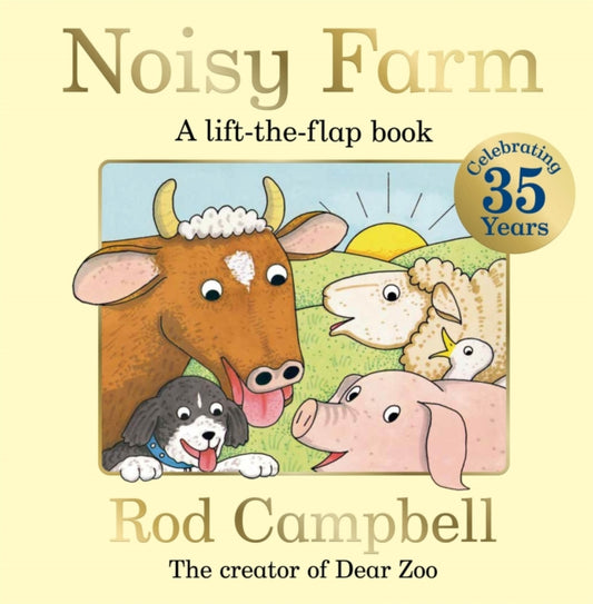 Noisy Farm : Celebrating 35 years of this bestselling lift-the-flap farm book!-9781035055791