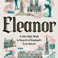 Eleanor : A 200-Mile Walk in Search of England's Lost Queen-9781035076949