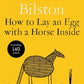 How to Lay an Egg with a Horse Inside : An Alternative Guide to Writing and Enjoying Poetry-9781035085729