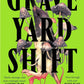 Graveyard Shift : the highly anticipated new book by the author of the BookTok sensation If We Were Villains-9781035421138
