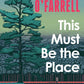 This Must Be the Place : The Sunday Times Bestseller from the Author of Hamnet-9781035430116