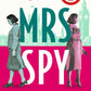 Mrs Spy : An evocative and exhilarating ride through 60s London, described as The Thursday Murder Club for spies-9781035901197