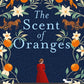 The Scent of Oranges : The stunning literary retelling of the beloved classic Oliver Twist from a brilliant Australian author.-9781038959232