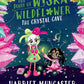 The Diary of Wiska Wildflower: The Crystal Cave-New bestselling 7+ series from the creator of Isadora Moon, told in diary format!-9781382054270
