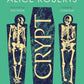 Crypt : Life, Death and Disease in the Middle Ages and Beyond-9781398519251