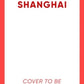 Shanghai : A gripping new wartime thriller from 'the most accomplished spy novelist working today' (Sunday Times)-9781398519817