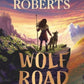 Wolf Road : The bestselling animal adventure from TV's Alice Roberts-9781398521360