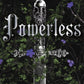 Powerless : TikTok Made Me Buy It! The epic romantasy series taking the world by storm!-9781398529489