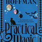 Practical Magic : The bestselling novel that inspired the iconic film about sisterhood, love and magic Volume 3-9781398566521