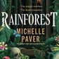 Rainforest : The atmospheric new novel from Sunday Times bestseller Michelle Paver-9781398723207