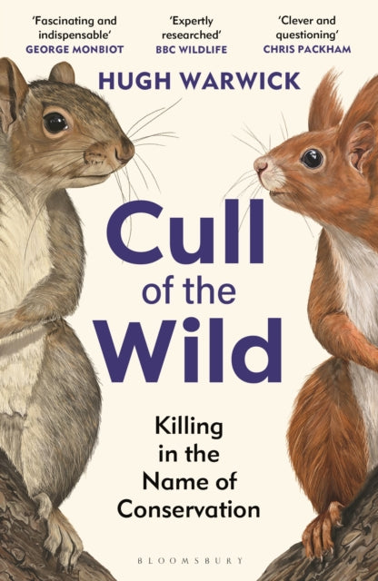 Cull of the Wild : Killing in the Name of Conservation – WINNER OF THE ZSL CLARIVATE AWARD FOR COMMUNICATING ZOOLOGY-9781399403702