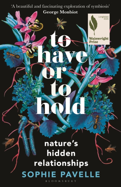 To Have or To Hold : Nature's Hidden Relationships-9781399412162