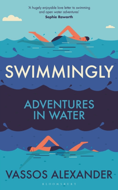 Swimmingly : Adventures in Water-9781399414593