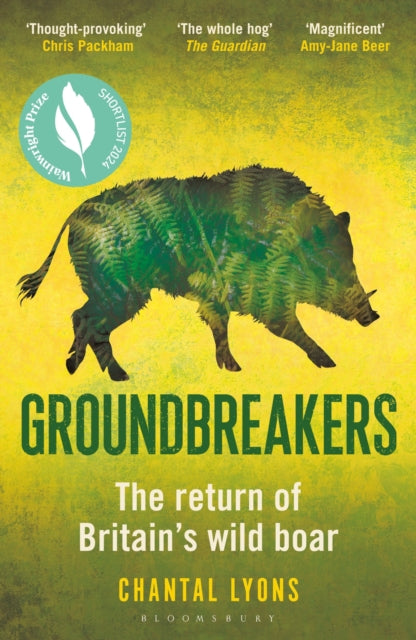 Groundbreakers : The Return of Britain’s Wild Boar – BES MARSH ECOLOGY BOOK OF THE YEAR 2024 AND SHORTLISTED FOR THE WAINWRIGHT PRIZE FOR CONSERVATION-9781399423991