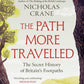 The Path More Travelled : The Secret History of Britain's Footpaths– 'This book will literally expand your horizons' Michael Palin-9781399605816