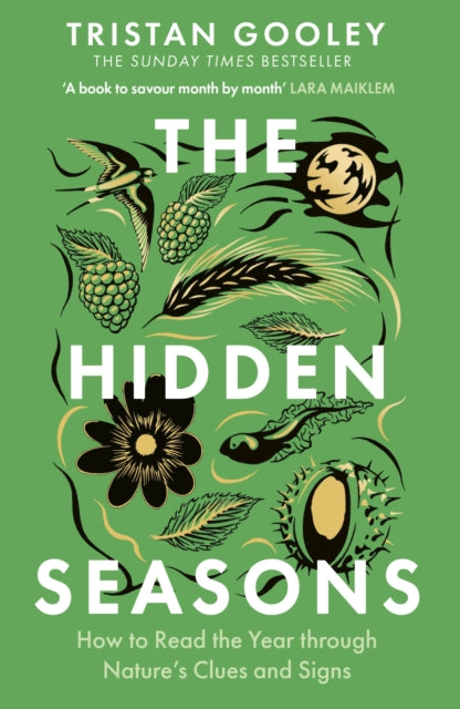 The Hidden Seasons : A beautiful and enthralling guide to understanding nature's calendar - perfect autumn reading for nature lovers-9781399733557