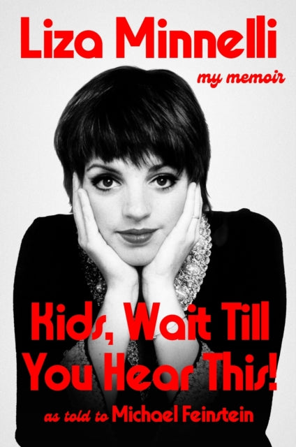 Kids, Wait Till You Hear This! : My Memoir - The instant #1 Sunday Times Bestselling Memoir-9781399746762