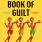 The Book of Guilt : A BBC RADIO 2 BOOK CLUB PICK 2025-9781399823647