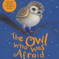 The Owl Who Was Afraid of the Dark-9781405271974