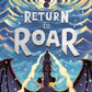 Return to Roar : Book 2-9781405295024