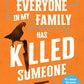 Everyone In My Family Has Killed Someone : 2023â€™s most original murder mystery-9781405953283