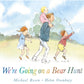 We're Going on a Bear Hunt : The bestselling classic in a super-sturdy board book for babies and toddlers-9781406363074