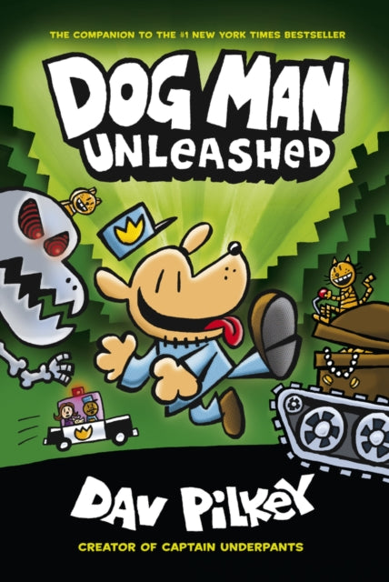 The Adventures of Dog Man 2: Unleashed-9781407186603