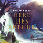 Here Lies Arthur (Ian McQue NE)-9781407195995