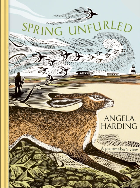 Spring Unfurled : the beautiful new book from beloved illustrator and print-maker Angela Harding-9781408721919