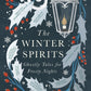 The Winter Spirits : Ghostly Tales for Frosty Nights-9781408727591