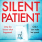 The Silent Patient : The record-breaking, multimillion copy Sunday Times bestselling thriller and TikTok sensation-9781409181637
