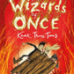 The Wizards of Once: Knock Three Times : Book 3-9781444941456