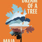 The Dream of a Tree-9781471185342